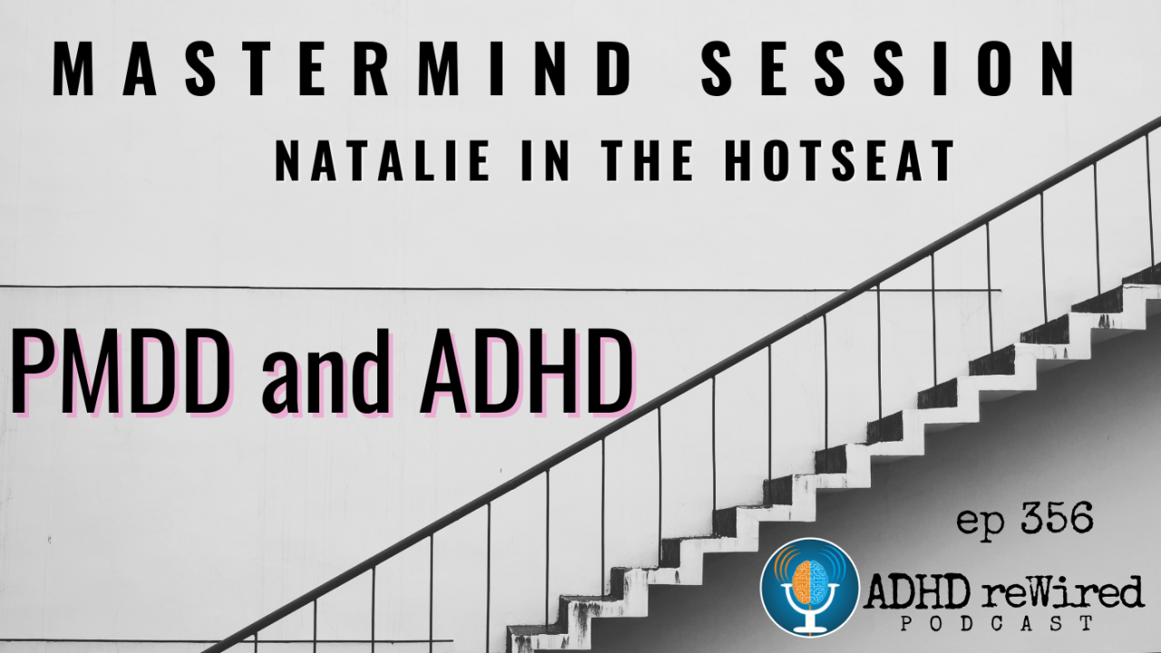 Mastermind PMDD and ADHD