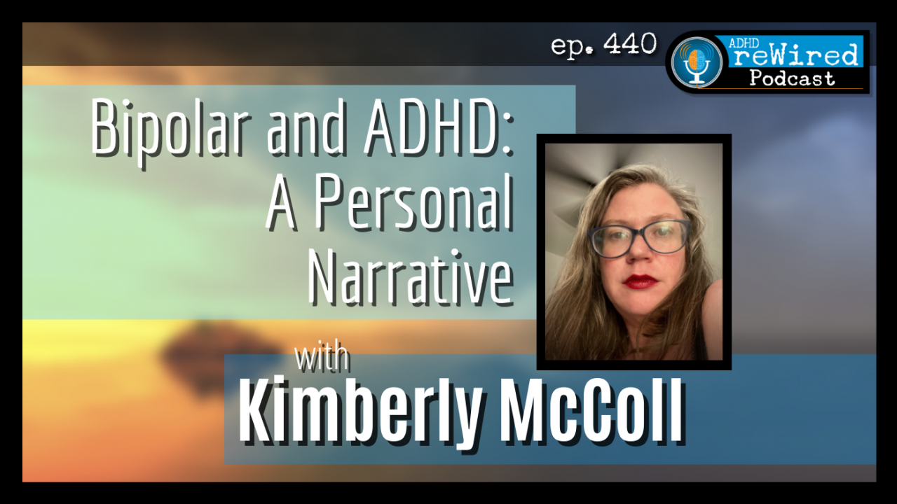 Bipolar and ADHD with Kimberly McColl