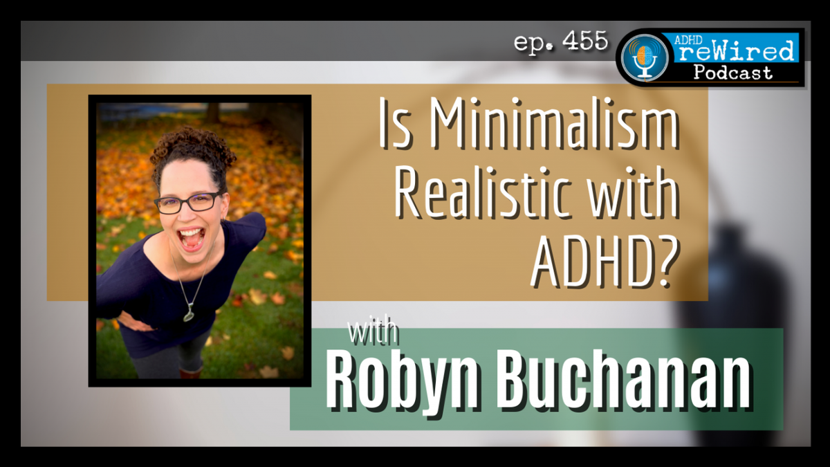 ADHD Minimalism Robyn Buchanan