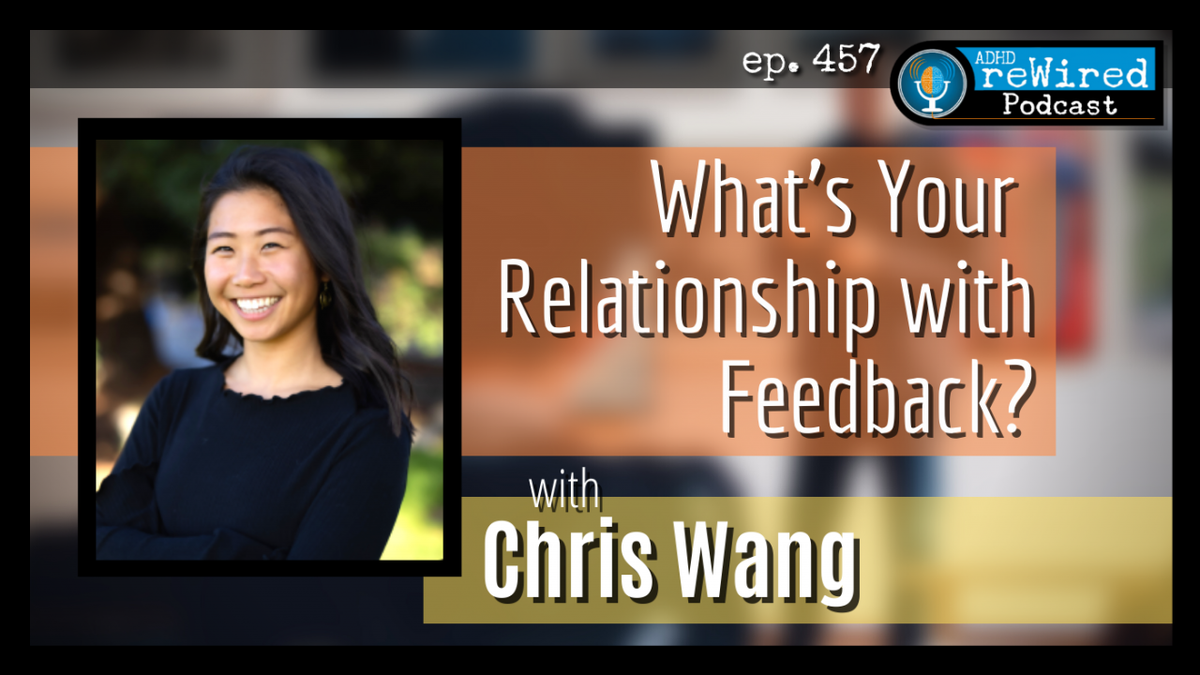 What's Your Relationship with Feedback Chris Wang