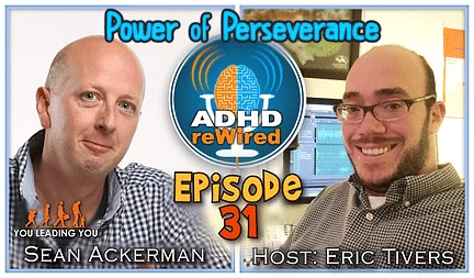 Power of Perseverance | ADHD reWired