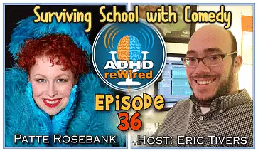 Surviving School With Comedy | ADHD reWired