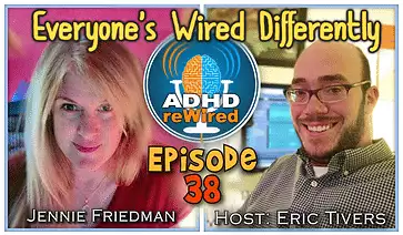 Everyone's Wired Differently | ADHD reWired