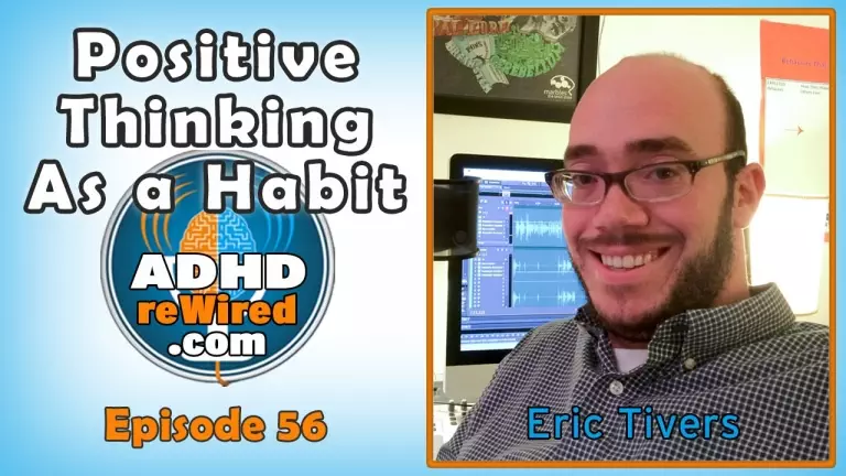 Positive Thinking As A Habit | ADHD reWired