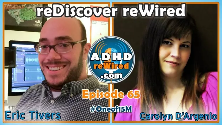 reDiscover reWired: An Interview with Eric Tivers of ADHD reWired
