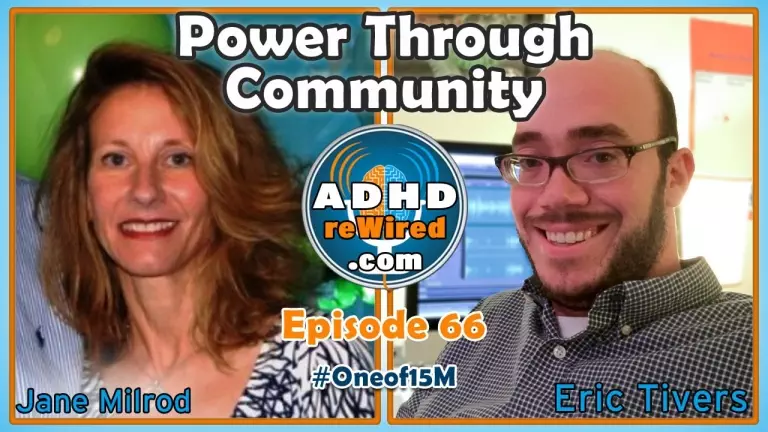 Power Through Community with Jane Milrod | ADHD reWired