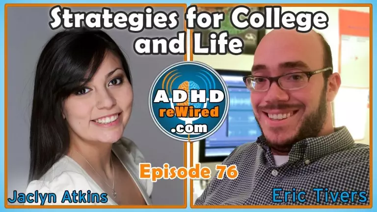 Strategies for College and Life with Jaclyn Atkins | ADHD reWired