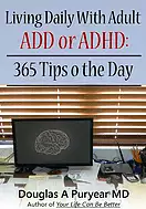 Dr Doug Puryear - Living Daily With Adult ADHD