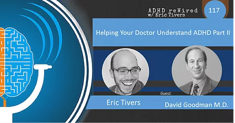 Helping Your Doctor Understand ADHD Part II