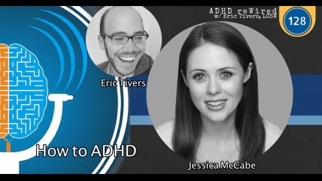 How to ADHD with Jessica McCabe | ADHD reWired