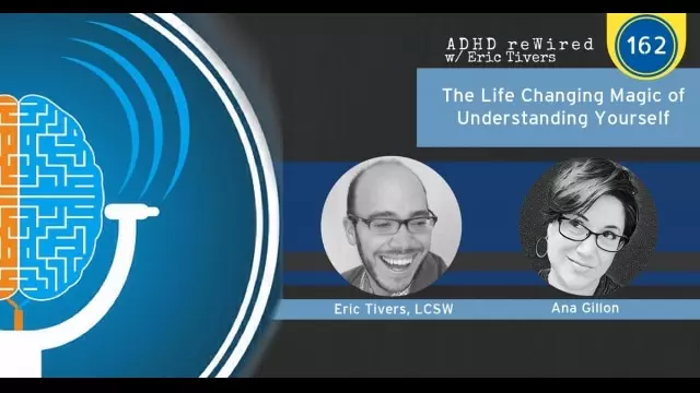 The Life Changing Magic of Understanding Yourself | ADHD reWired