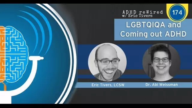 LGBTQIQ and Coming Out ADHD | ADHD reWired